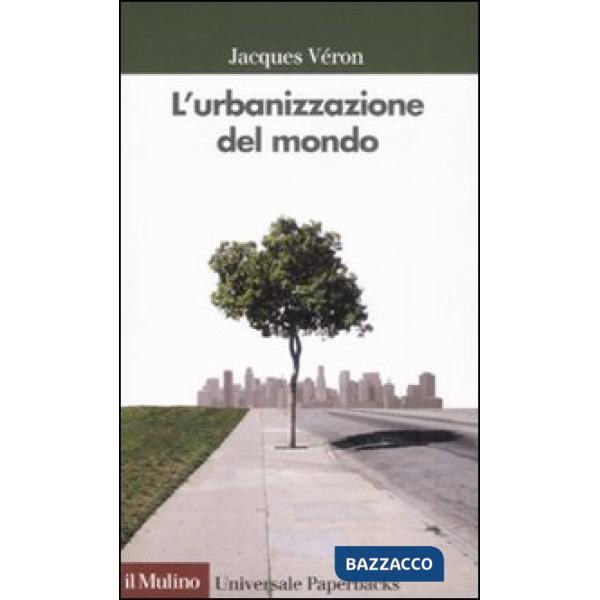 Urbanizzazione del mondo (L')