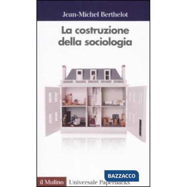Costruzione della sociologia (La)
