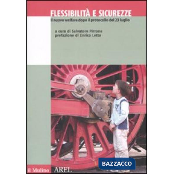 Flessibilità e sicurezze. Il nuovo welfare dopo il protocollo del 23 luglio