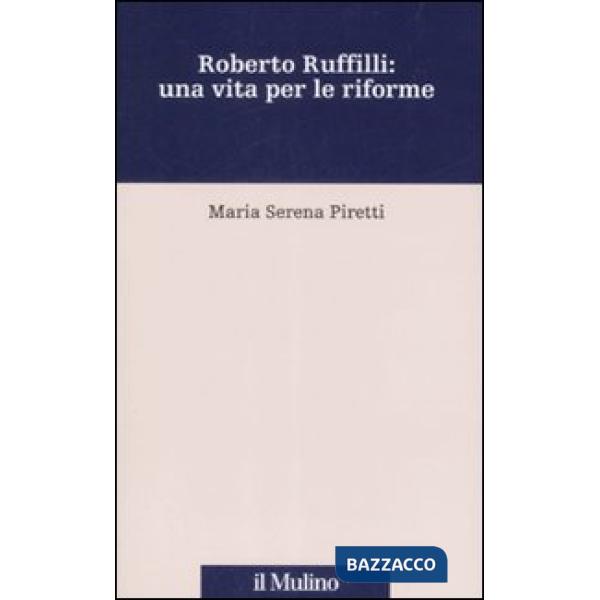 Roberto Ruffilli: una vita per le riforme