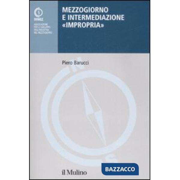 Mezzogiorno e intermediazione «impropria»