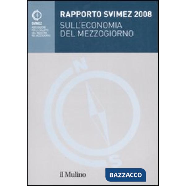 Rapporto Svimez 2008 sull'economia del Mezzogiorno