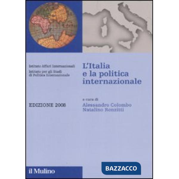 Italia e la politica internazionale 2008 (L')
