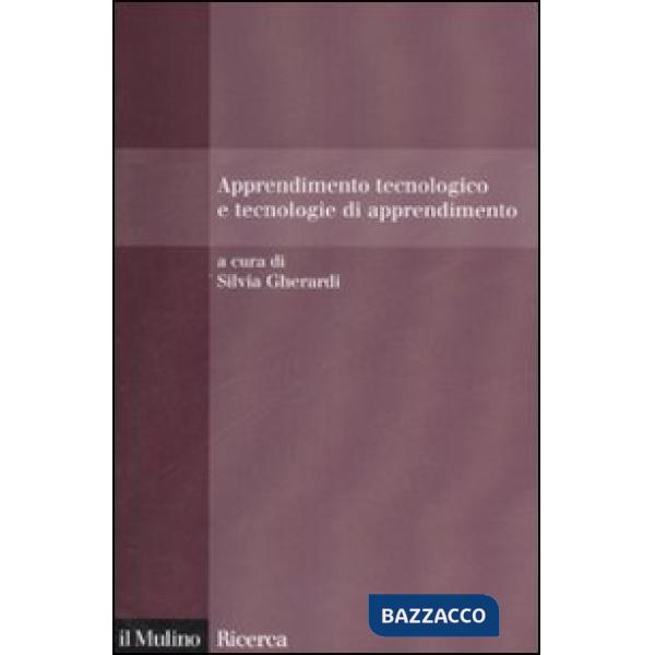 Apprendimento tecnologico e tecnologie di apprendimento