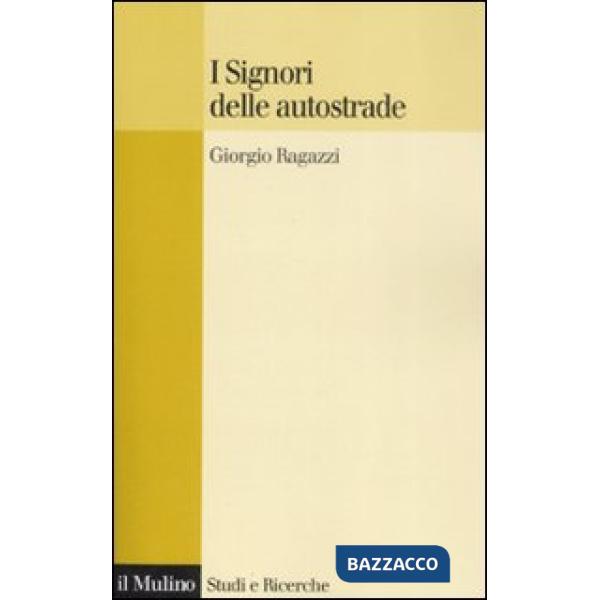 Signori delle autostrade (I)