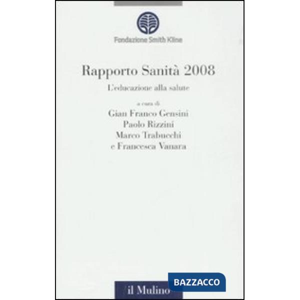 Rapporto sanità 2008. L'educazione alla salute