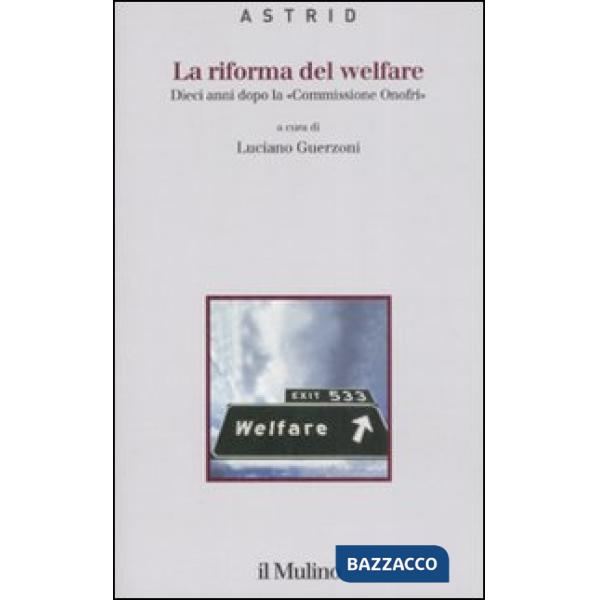 Riforma del welfare. Dieci anni dopo la «Commissione Onofri» (La)