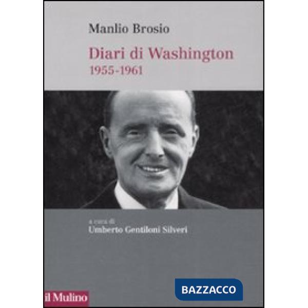 Diari di Washington. 1955-1961