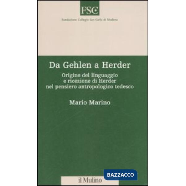 Da Gehlen a Herder. Origine del linguaggio e ricezione di Herder nel pensiero an