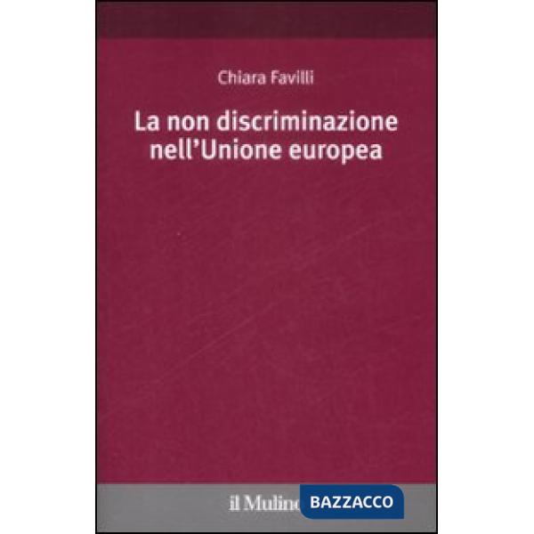 Non discriminazione nell'Unione Europea (La)