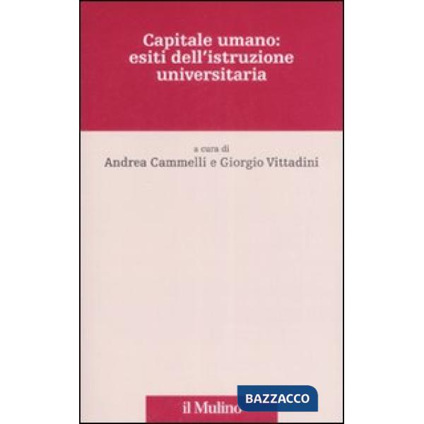 Capitale umano: esiti dell'istruzione universitaria