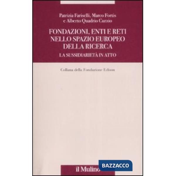Fondazioni, enti e reti nello spazio europeo della ricerca. La sussidiarietà in 