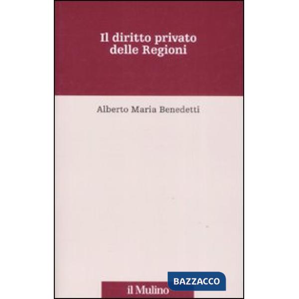 Diritto privato delle regioni (Il)