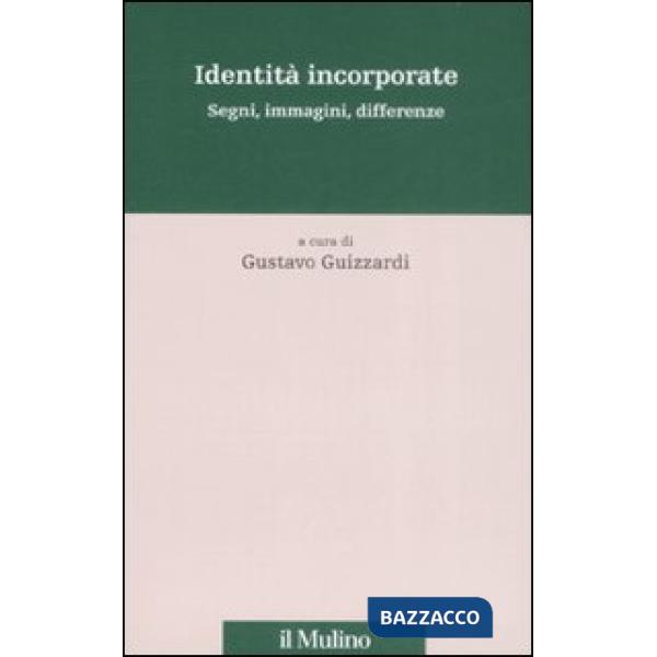 Identità incorporate. Segni, immagini, differenze