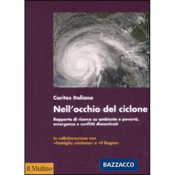 Nell'occhio del ciclone. Rapporto di ricerca su ambiente e povertà, emergenze e 