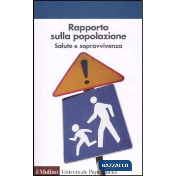 Rapporto sulla popolazione. Salute e sopravvivenza