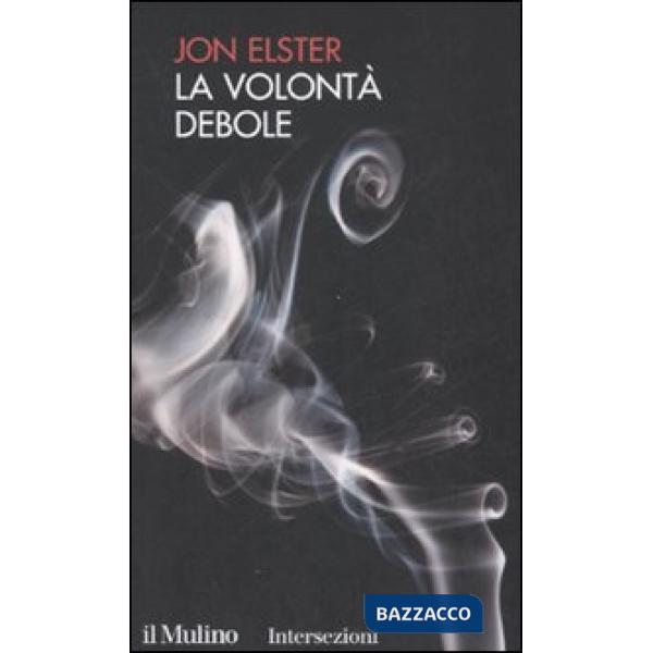 Volontà debole (La)