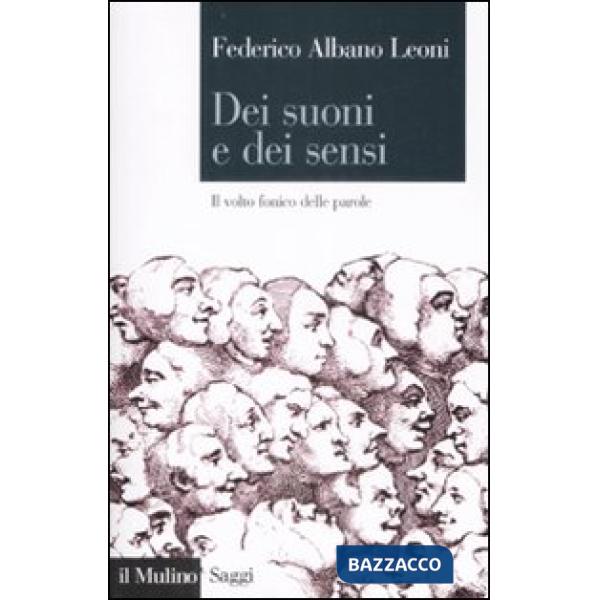 Dei suoni e dei sensi. Il volto fonico delle parole