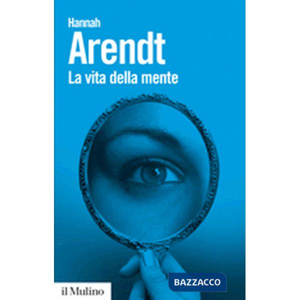 Vita della mente (La)