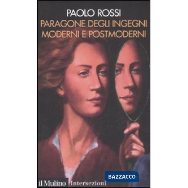 Paragone degli ingegni moderni e postmoderni