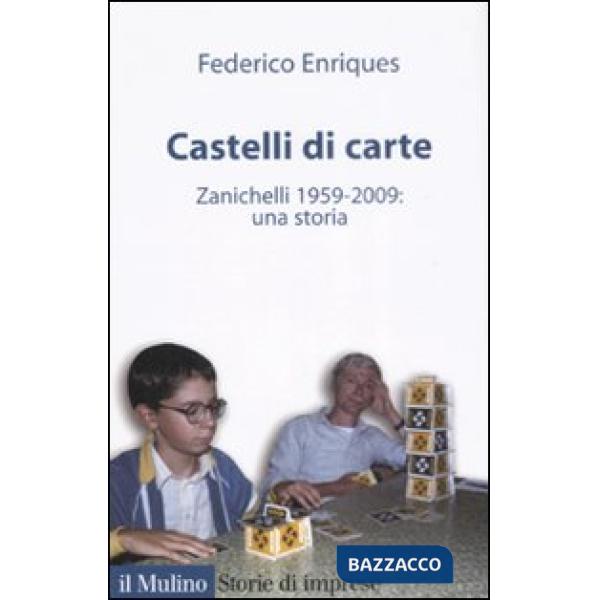 Castelli di carte. Zanichelli 1959-2009: una storia