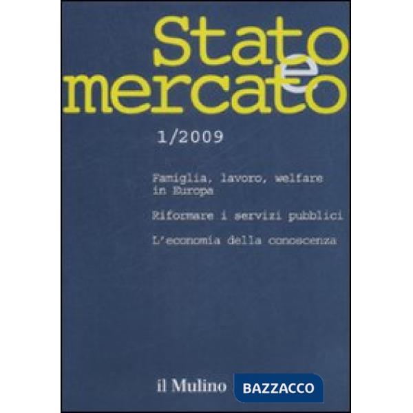 Stato e mercato. Quadrimestrale di analisi dei meccanismi e delle istituzioni so