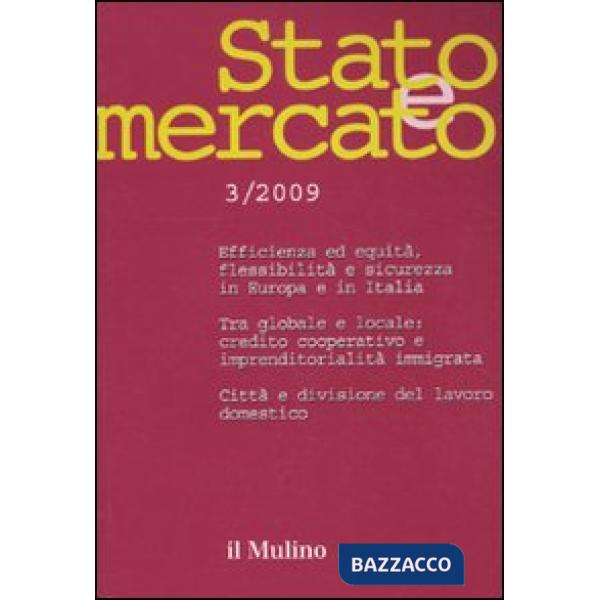 Stato e mercato. Quadrimestrale di analisi dei meccanismi e delle istituzioni so