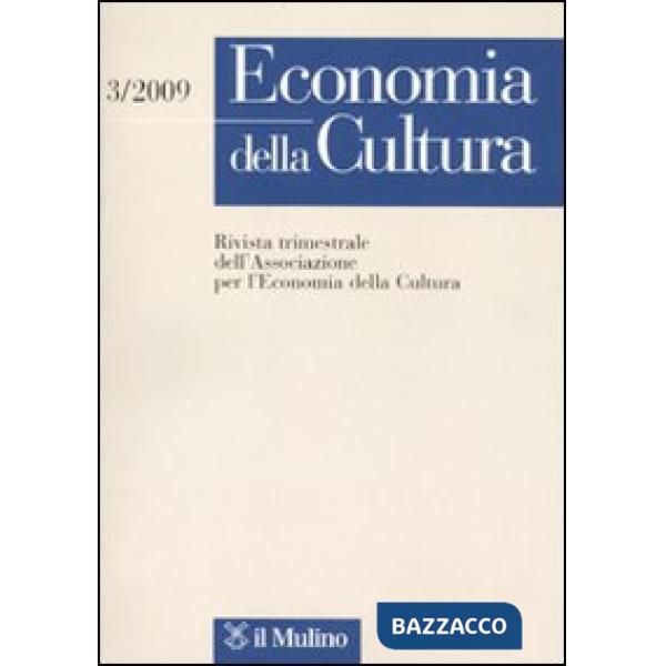 Economia della cultura (2009). Vol. 3