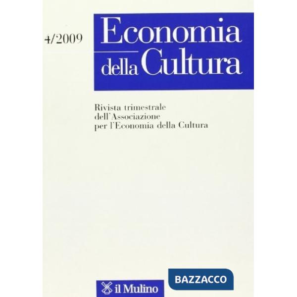 Economia della cultura (2009). Vol. 4