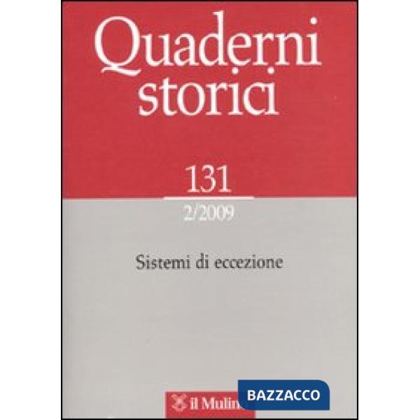 Quaderni storici (2009). Vol. 2: Sistemi di eccezione.