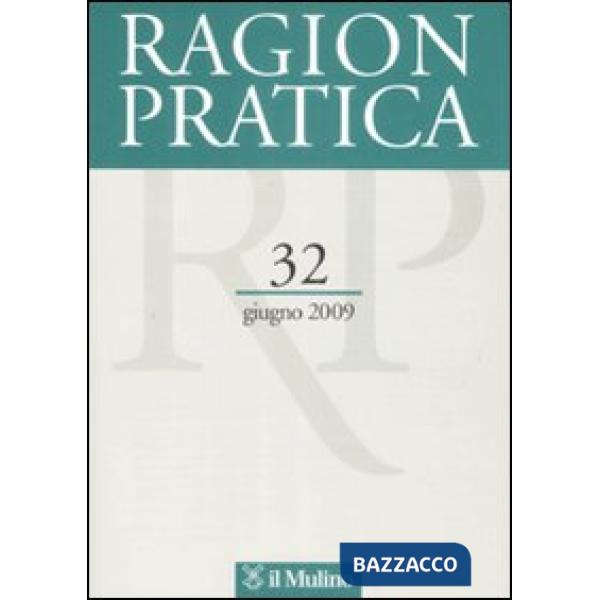 Ragion pratica (2009). Vol. 32
