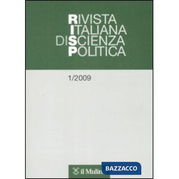 Rivista italiana di scienza politica (2009). Vol. 1