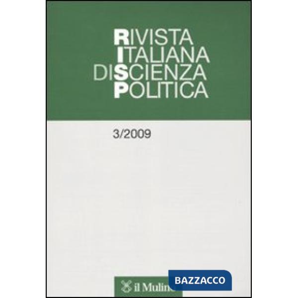 Rivista italiana di scienza politica (2009). Vol. 3