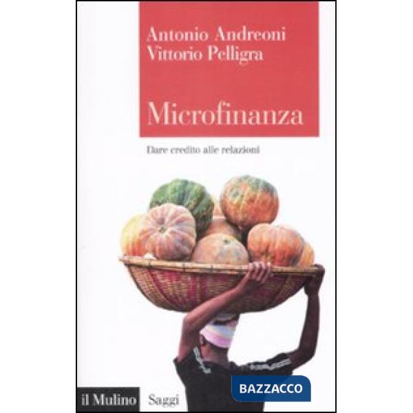 Microfinanza. Dare credito alle relazioni