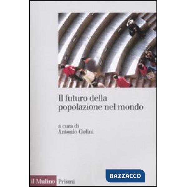 Futuro della popolazione del mondo (Il)