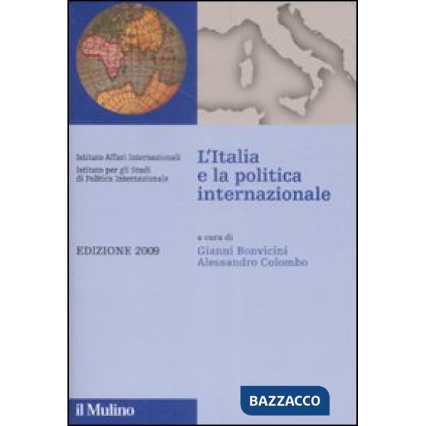 Italia e la politica internazionale 2009 (L')