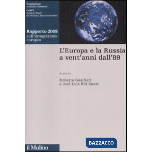 Europa e la Russia a vent'anni dall'89. Rapporto 2009 sull'integrazione europea 