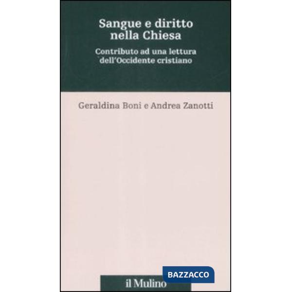 Sangue e diritto nella Chiesa. Contributo alla lettura dell'Occidente cristiano
