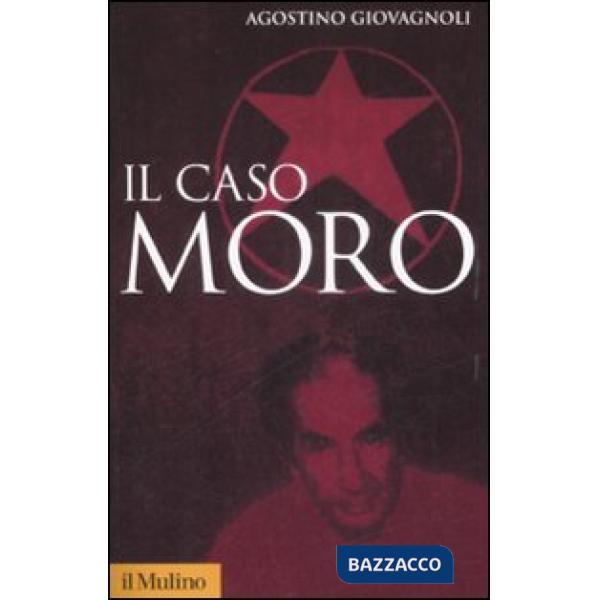 Caso Moro. Una tragedia repubblicana (Il)
