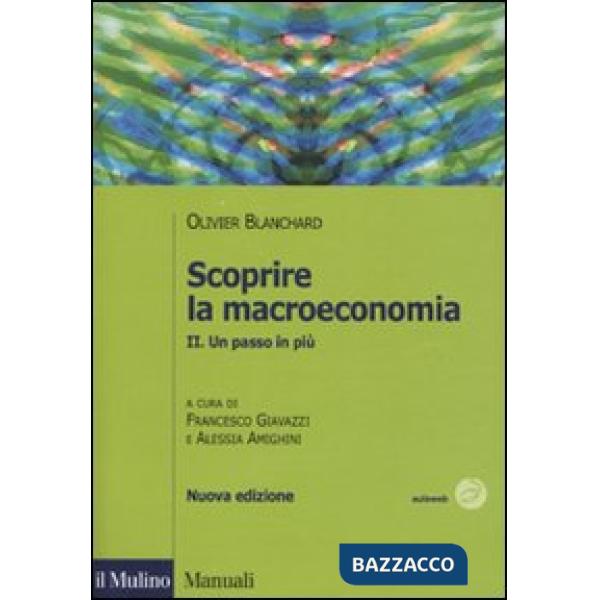 Scoprire la macroeconomia. Vol. 2: Un passo in più.