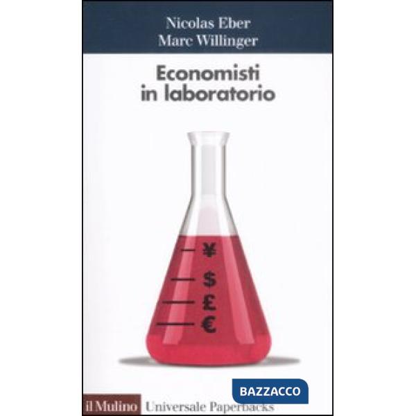 Economisti in laboratorio