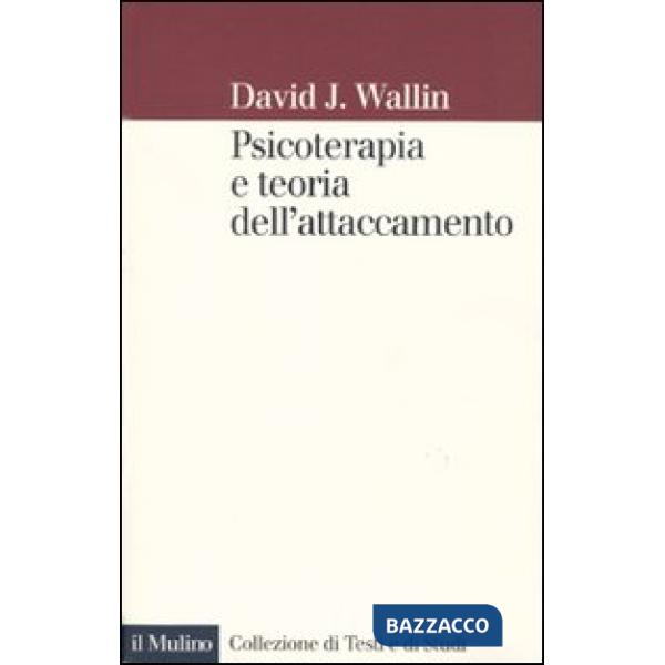 Psicoterapia e teoria dell'attaccamento