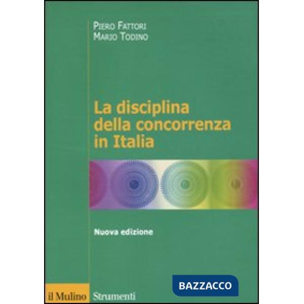 Disciplina della concorrenza in Italia (La)