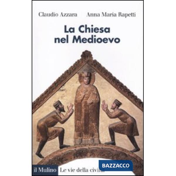 Chiesa nel Medioevo (La)