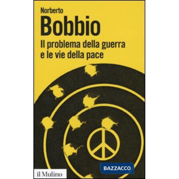 Problema della guerra e le vie della pace (Il)