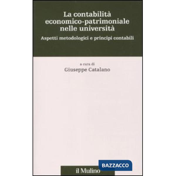 Contabilità economico-patrimoniale nelle università. Aspetti metodologici e prin