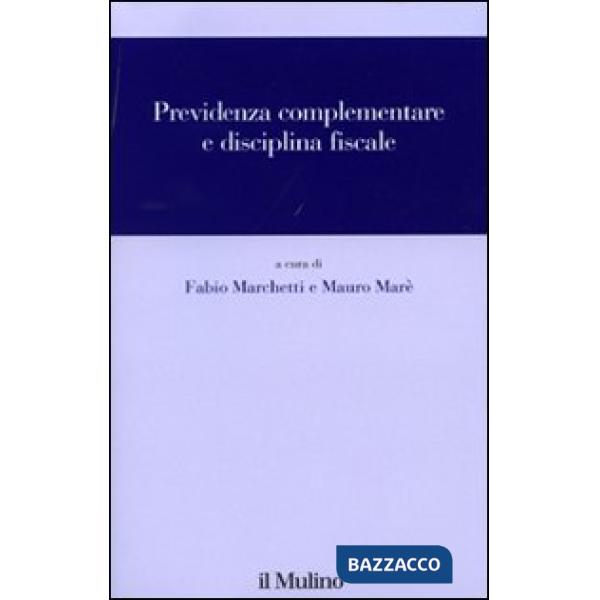 Previdenza complementare e disciplina fiscale