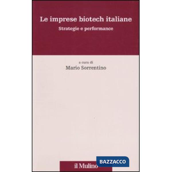 Imprese biotech italiane. Strategie e performance (Le)