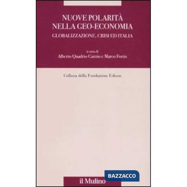 Nuove polarità nella geo-economia. Globalizzazione, crisi ed Italia