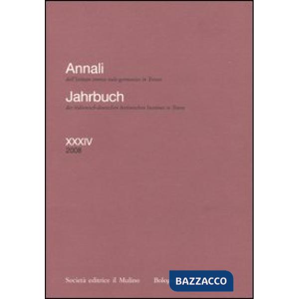 Annali dell'Istituto storico italo-germanico in Trento (2008). Ediz. italiana e 